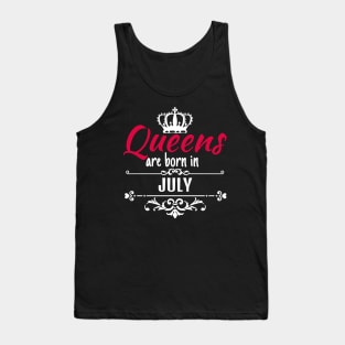 Queens are born in July Tank Top